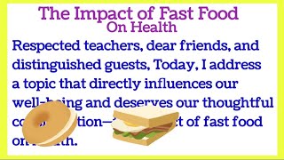 The Impact of Fast Food on Health Speech in English by Smile Please World [upl. by Sandor]