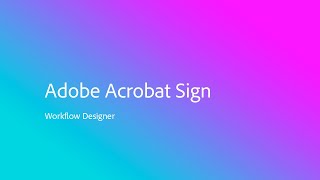 How to create an easytofollow send experience in Adobe Sign using Workflows [upl. by Emlynn]