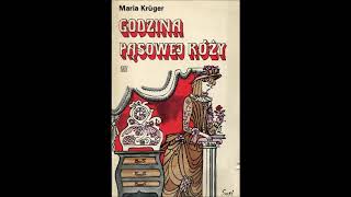 Maria Krüger  Godzina pąsowej róży 🌹 Audiobook Pl [upl. by Ittak]