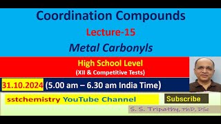 Coordination Chemistry for ClassXII and CompetitionsLecture15 Metal Carbonyls [upl. by Margie]