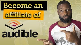 How to start affiliate marketing with Audible 2020  Audible Bounty Program [upl. by Irneh]