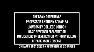 The Brain Conference 2021 Basic Research presentation Anthony Schapira [upl. by Liban]