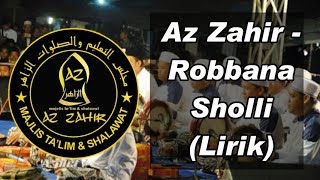 Az Zahir  Robbana Sholli Lirik Dan Latin [upl. by Akcirred]