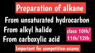 preparation of alkane  Alkane preparation from alkyl halideCOOH alkene alkynes [upl. by Tareyn]