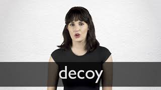 How to pronounce DECOY in British English [upl. by Trenna673]