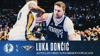 Luka Dončić 26 Points Highlights vs Pelicans  November 19 2024 [upl. by Hannis]