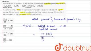 Benzamide can be preapred by the action of concentrated ammonia upon benzoyl chloride [upl. by Wobniar]