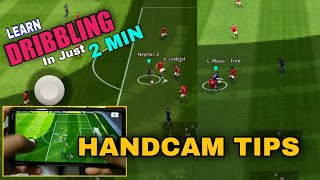 Dribbling In 2 Min  eFootball Pes 2022 Mobile  Handcam Tips For Dribbling [upl. by Mackey]