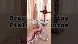 Oración por los Fieles Difuntos fielesdifuntos diadelosfielesdifuntos oracion iglesiacatolica [upl. by Loredo708]