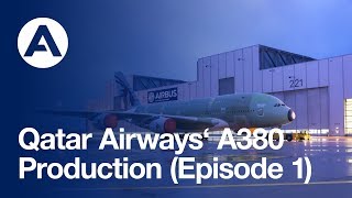 Qatar Airways A380 Production Episode 1 [upl. by Neelrihs]