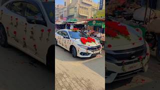 Honda Civic Decor for Barat youtubeshorts ytshorts shorts [upl. by Ahsyekal]