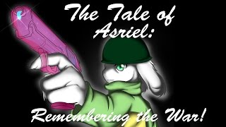 The Tale of Asriel Remembering the War [upl. by Akinirt979]