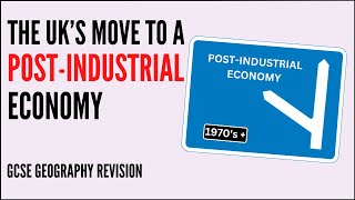 UK PostIndustrial Economy [upl. by Ydualc]