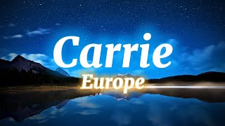 Europe  Carrie Lyrics [upl. by Sheri]