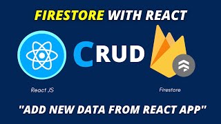 How To Add Data To Firebase  Firestore Database With React JS  CRUD [upl. by Imrots]