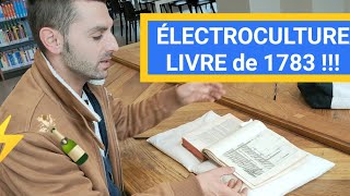 LIVRE 1783 Électroculture  ÇA DATE PAS DHIER  ⚡🌱👍 UniversitésBordeaux [upl. by Oiramal]