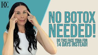 No Botox Needed Do This Face Yoga For 14 Days Instead [upl. by Cyna]