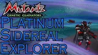 Mutants Genetic Gladiators Platinum Sidereal Explorer [upl. by Addia]