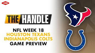 NFL Week 18 Preview Houston Texans vs Indianapolis Colts [upl. by Sethrida681]