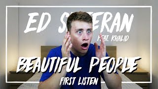 Ed Sheeran ft Khalid  Beautiful People First Listen [upl. by Ailbert]