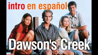 Dawsons Creek  intro subtitulada [upl. by Saw]