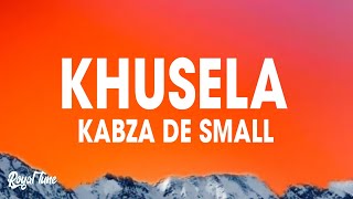 Kabza De Small  Khusela Lyrics ft Msaki  Amapiano [upl. by Garlinda]