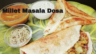 How to Introduce Millets to Dosa Batter  The Right Way  Millet Masala Dosa RecipeMillet Dosa Wrap [upl. by Anaidiriv310]