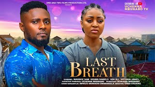 LAST BREATH  MAURICE SAM REGINA DANIELS ADA ULI VICTORIA JAMES latest 2024 nigerian movies [upl. by Renba]