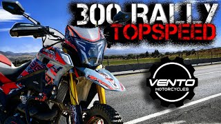 Vento Crossmax 300 Rally Top Speed  La doble propósito más estética  Valdrá la pena [upl. by Quartas]