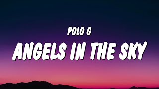 Polo G  Angels In The Sky Lyrics [upl. by Dympha]