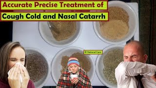 Accurate Precise Treatment of Cough Cold and Nasal Catarrh [upl. by Taft]