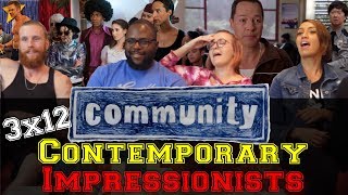 Community  3x12 Contemporary Impressionists  Group Reaction [upl. by Anairt]