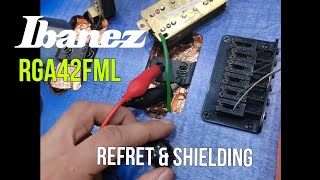 Ibanez RGA42FML  Refret Stainless Steel and Shielding [upl. by Aslehc]