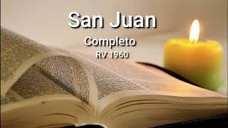 SAN JUAN Completo Biblia Hablada ReinaValera 1960 [upl. by Grand]