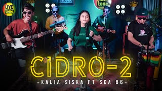 Cidro 2  Kalia Siska ft SKA86  KENTRUNG Version [upl. by Adnima]