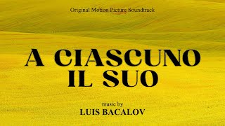 Luis Bacalov  A Ciascuno il suo Origina Motion Picture Soundtrack [upl. by Saitam]