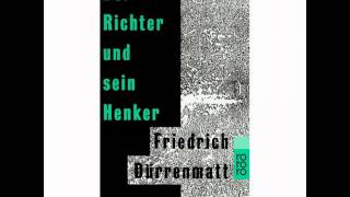 Friedrich Dürrenmatt  der Richter und sein Henker Teil 1 [upl. by Ayotyal132]