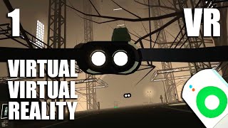 Virtual Virtual Reality  Part 1  I’M IN VR PLAYING VR  THIS IS WILD [upl. by Soalokin286]