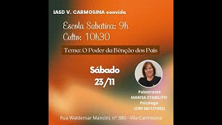 CULTO DE ADORAÇÃO  AO VIVO  IASD VL CARMOSINA [upl. by Asenej294]