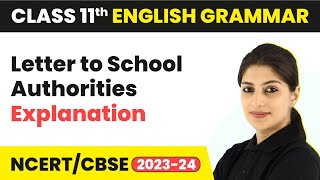 Letter to School Authorities  Explanation  Class 11 English Grammar 202324 [upl. by Areem]