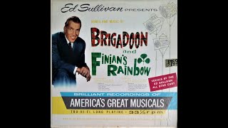 Ed Sullivan Presents Songs And Music Of Brigadoon amp Finians Rainbow Full Album [upl. by Ecirted718]