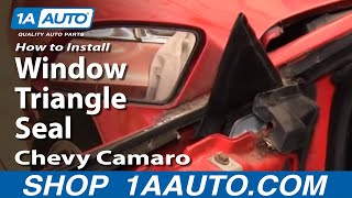 How To Install Remove Window Triangle Seal 8292 Chevy Camaro IROCZ Pontiac Trans Am 1AAutocom [upl. by Talich908]