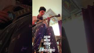 Doom Metal Strum  Ghost Cover [upl. by Rimaj]