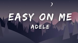 Adele  Easy On Me Lyrics [upl. by Amadus]