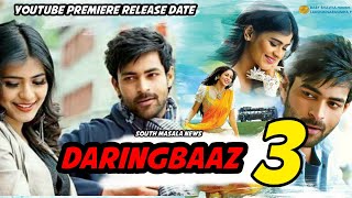 Daringbaaz 3 Mister Hindi Dubbed YouTube Premiere Release Date [upl. by Nylodnew]