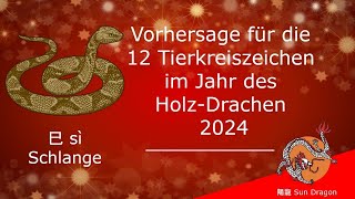 Chinesisches Horoskop 2024 Schlange 2024 [upl. by Essilrahc]