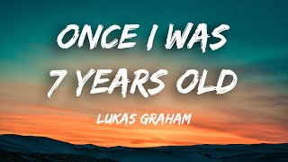 Lukas Graham  Once I was 7 years old 7 Years Lyrics [upl. by Asirrac]