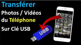 COMMENT TRANSFERER DES PHOTOSVIDEOS DUN TELEPHONE VERS UNE CLE USB [upl. by Ellekcir909]