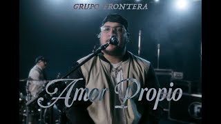 Grupo Frontera  Amor Propio Video Oficial [upl. by Miof Mela176]