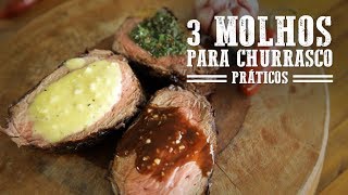 3 Molhos para Churrasco I Churrasqueadas [upl. by Starbuck]